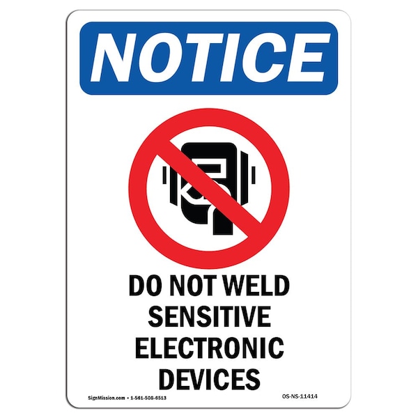 Safety Sign, OSHA Notice, 5" Height, Do Not Weld Sensitive Sign With Symbol, Portrait, 10PK